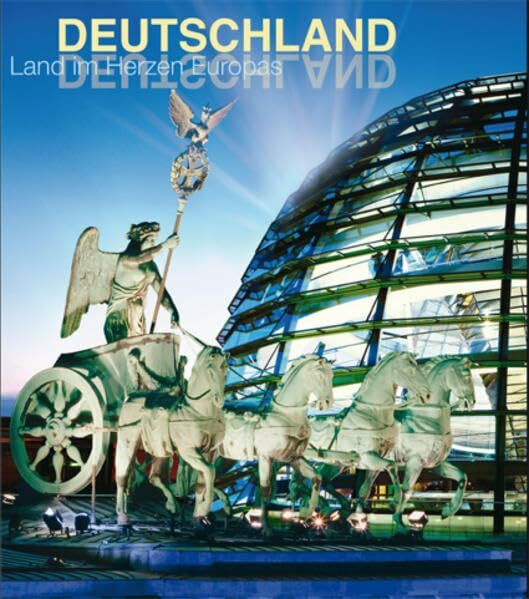 Deutschland: Land im Herzen Europas