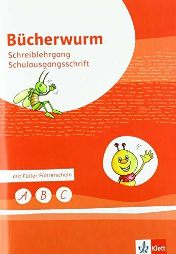 Bücherwurm Fibel. Schreiblehrgang Schulausgangsschrift Klasse 1