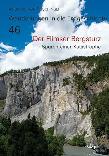 Der Flimser Bergsturz: Spuren einer Katastrophe (Wanderungen in die Erdgeschichte)
