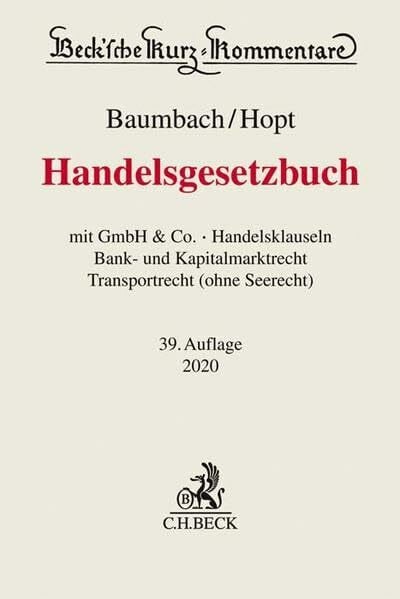 Handelsgesetzbuch: mit GmbH & Co., Handelsklauseln, Bank- und Kapitalmarktrecht, Transportrecht (ohne Seerecht)