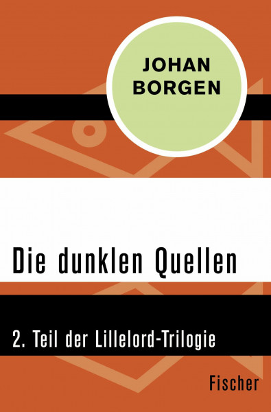 Die dunklen Quellen: 2. Teil der Lillelord-Trilogie