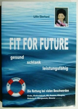 Fit for future: Mit dem 5 Säulen-Prinzip gesund, vital und schlank in die Zukunft