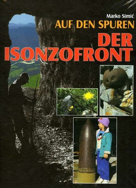 Auf den Spuren der Isonzofront