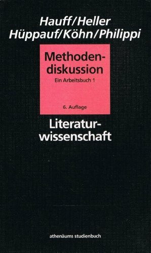 Methodendiskussion I. Positivismus. Formalismus. Strukturalismus. Arbeitsbuch zur Literaturwissenschaft