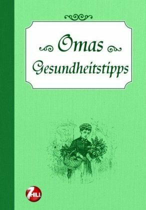 Omas Gesundheitstipps