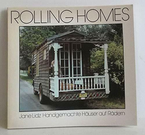 Rolling Homes.Handgemachte Häuser auf Rädern