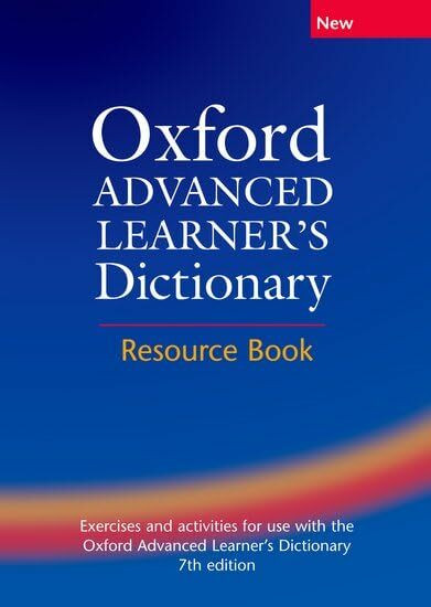 Oxford Advanced Learner's Dictionary 7E Trb: Resource book