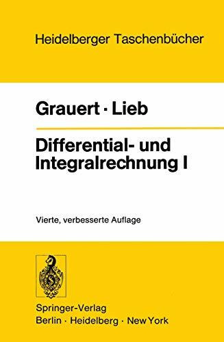 Differential- und Integralrechnung I: Funktionen Einer Reellen Veränderlichen (Heidelberger Taschenbücher) (German Edition) (Heidelberger Taschenbücher, 26, Band 26)