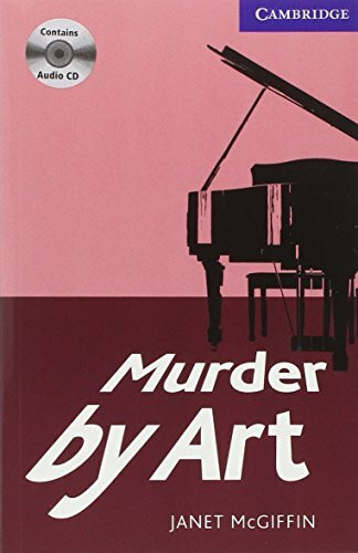 MURDER BY ART LEVEL 5 UPPER INTERMEDIATE BOOK/AUDIO CD PACK (Cambridge English Readers, Level 5)