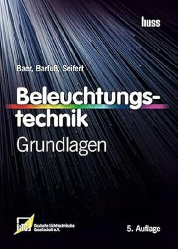 Beleuchtungstechnik: Grundlagen