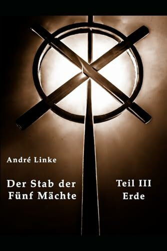 Der Stab der Fünf Mächte, Teil III: Erde
