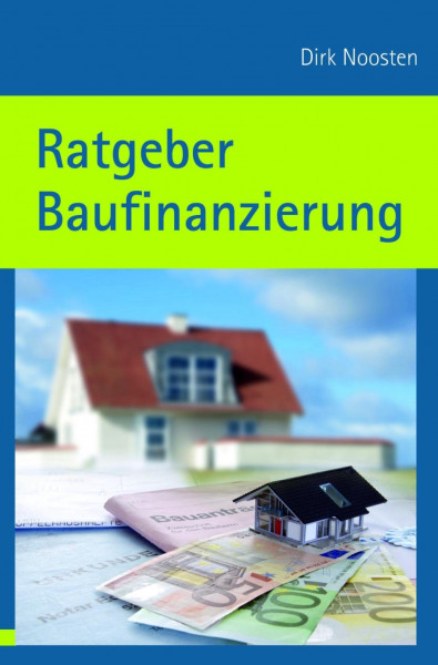 Ratgeber Baufinanzierung