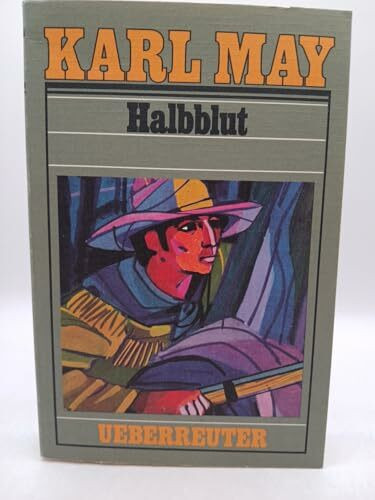 (May, Karl): Karl May Taschenbücher, Bd.38, Halbblut und andere Erzählungen