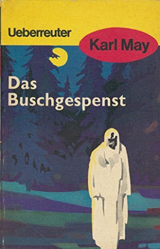 (May, Karl): Karl May Taschenbücher, Bd.64, Das Buschgespenst