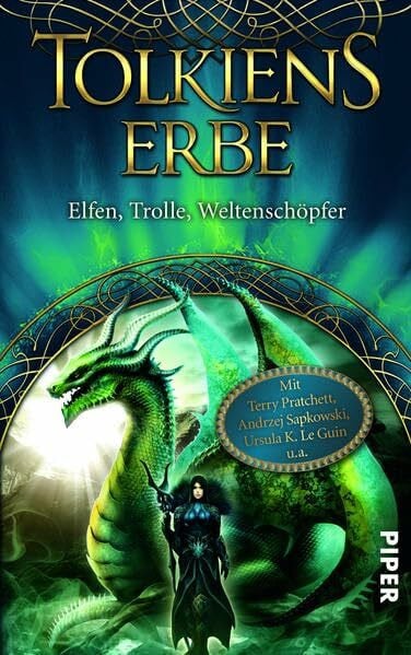 Tolkiens Erbe: Elfen, Trolle, Weltenschöpfer