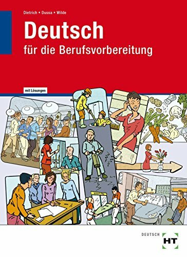 Ausgabe mit Lösungen Deutsch für die Berufsvorbereitung