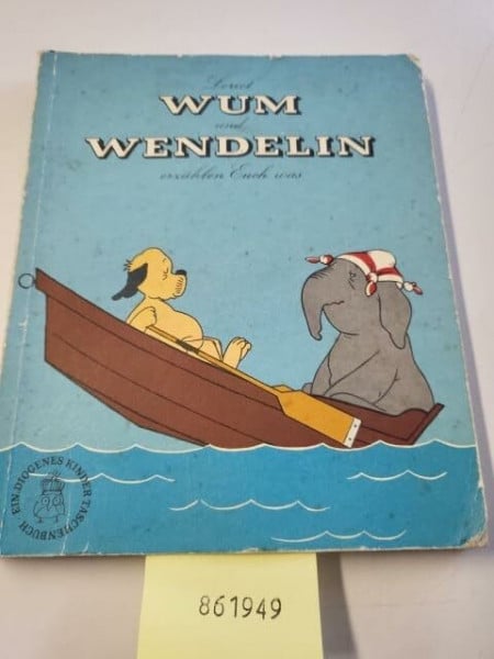 Wum und Wendelin erzählen Euch was