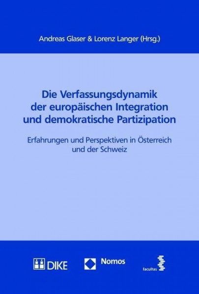 Die Verfassungsdynamik der europäischen Integration und demokratische Partizipation