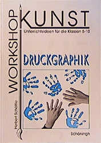 Workshop Kunst 3. Druckgraphik