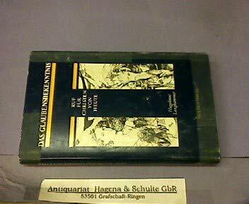 Das Glaubensbekenntnis. Ruf für Christen von heute Das Glaubensbekenntnis. Ruf für Christen von heute