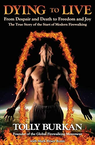 Dying To Live: From Despair and Death to Freedom and Joy (The Self-Empowerment Trilogy, Band 1)