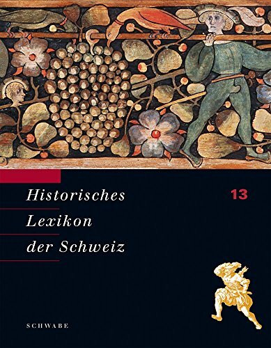 Historisches Lexikon der Schweiz (HLS). Gesamtwerk. Deutsche Ausgabe: Viol – Zyr