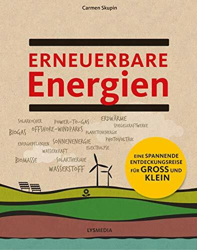 Erneuerbare Energien: Eine spannende Entdeckungsreise für Groß und Klein