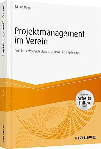 Umsatzsteuer im Verein - inkl. Arbeitshilfen online: Projekte erfolgreich planen, steuern und abschließen: Projekte erfolgreich planen, steuern ... Arbeitshilfen online (Haufe Fachbuch)