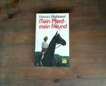 Mein Freund, mein Pferd.