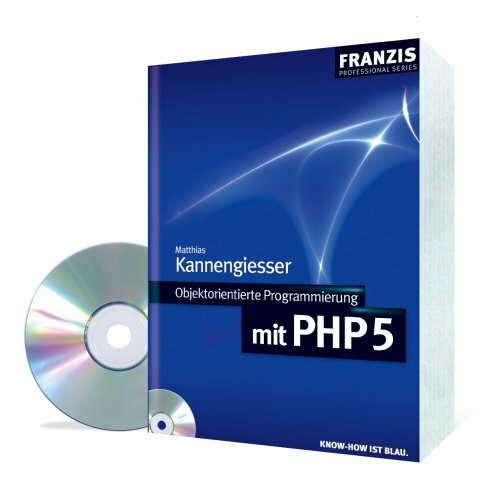 Objektorientierte Programmierung mit PHP 5 (Professional Series)