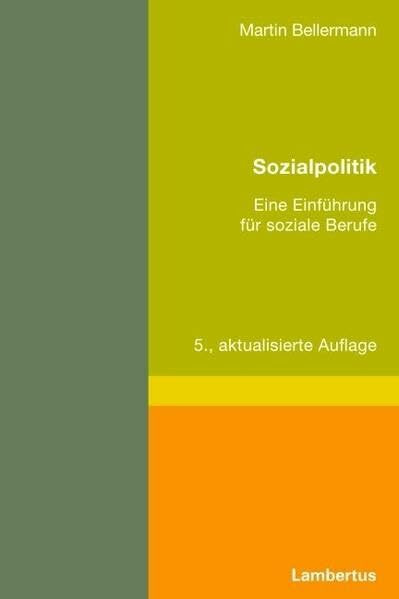 Sozialpolitik: Eine Einführung für soziale Berufe