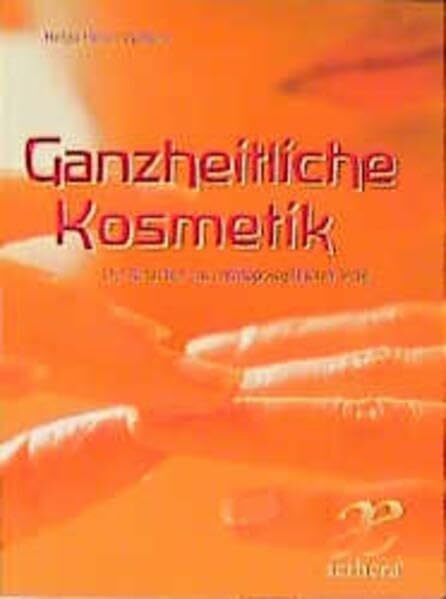 Die Haut ganzheitlich pflegen: Der Ratgeber aus anthroposophischer Sicht (aethera)