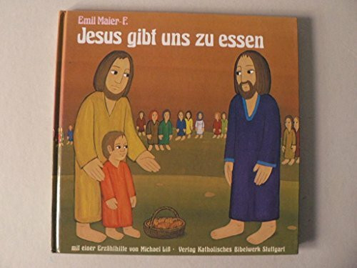 Jesus gibt uns zu essen