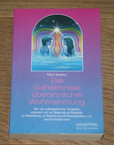 Die Geheimnisse übersinnlicher Wahrnehmung