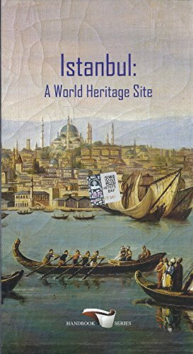 Istanbul: A World Heritage Site