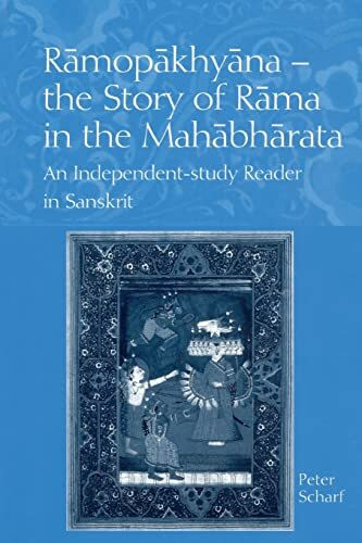 Ramopakhyana-The Story of Rama in the Mahabharata: An Independent-Study Reader in Sanskrit