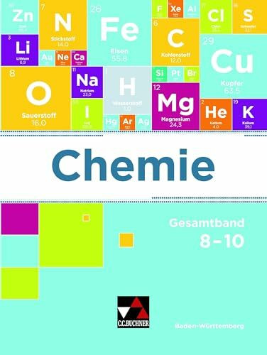 Chemie Baden-Württemberg - neu / Chemie Baden-Württemberg 8–10: Chemie für die 8. bis 10. Jahrgangsstufe an Gymnasien