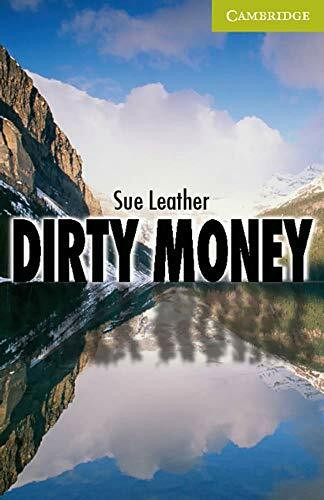 Dirty Money: Englische Lektüre für das 1. Lernjahr. Paperback with downloadable audio (Cambridge English Readers)