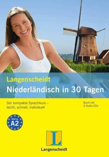 Langenscheidt Niederländisch in 30 Tagen - Buch, 2 Audio-CDs: Der kompakte Sprachkurs - leicht, schnell, individuell (Langenscheidt Selbstlernkurse „... in 30 Tagen“)