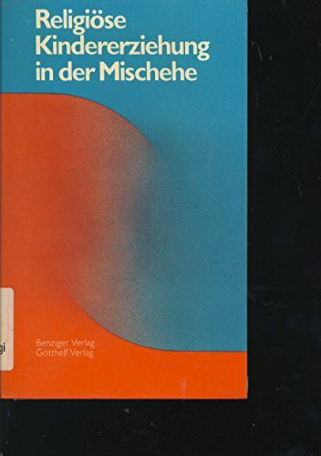 Religiöse Kindererziehung in der Mischehe