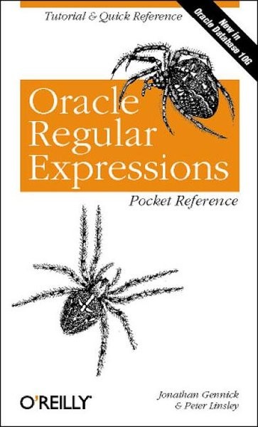 Oracle Regular Expression Pocket Reference (Pocket Reference (O'Reilly))