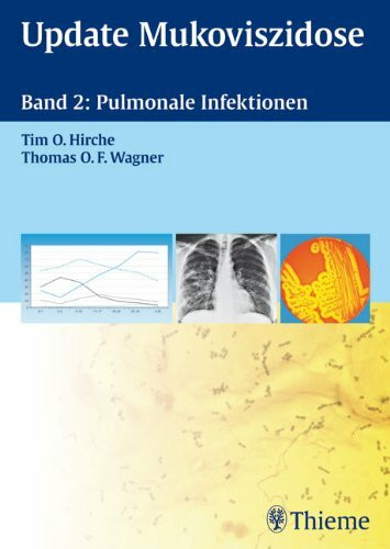 Update Mukoviszidose, Band 2: Pulmonale Infektionen
