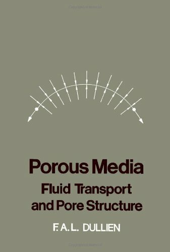 Porous Media: Fluid Transport and Pore Structure