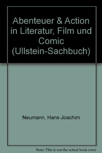 Abenteuer und Action. In Literatur, Film und Comics. ( Populäre Kultur).