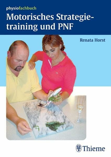 Motorisches Strategietraining und PNF (Physiofachbuch)