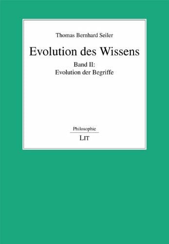 Evolution des Wissens: Band II: Evolution der Begriffe