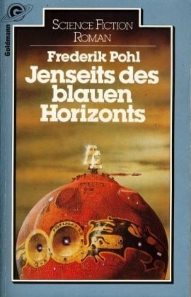 Jenseits des blauen Horizonts. Science Fiction Roman.