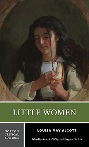 Little Women - A Norton Critical Edition (Norton Critical Editions, Band 0)