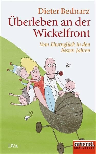 Überleben an der Wickelfront: Vom Elternglück in den besten Jahren.