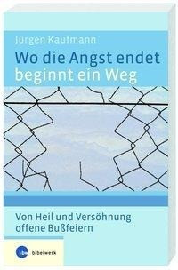 Wo die Angst endet, beginnt ein Weg